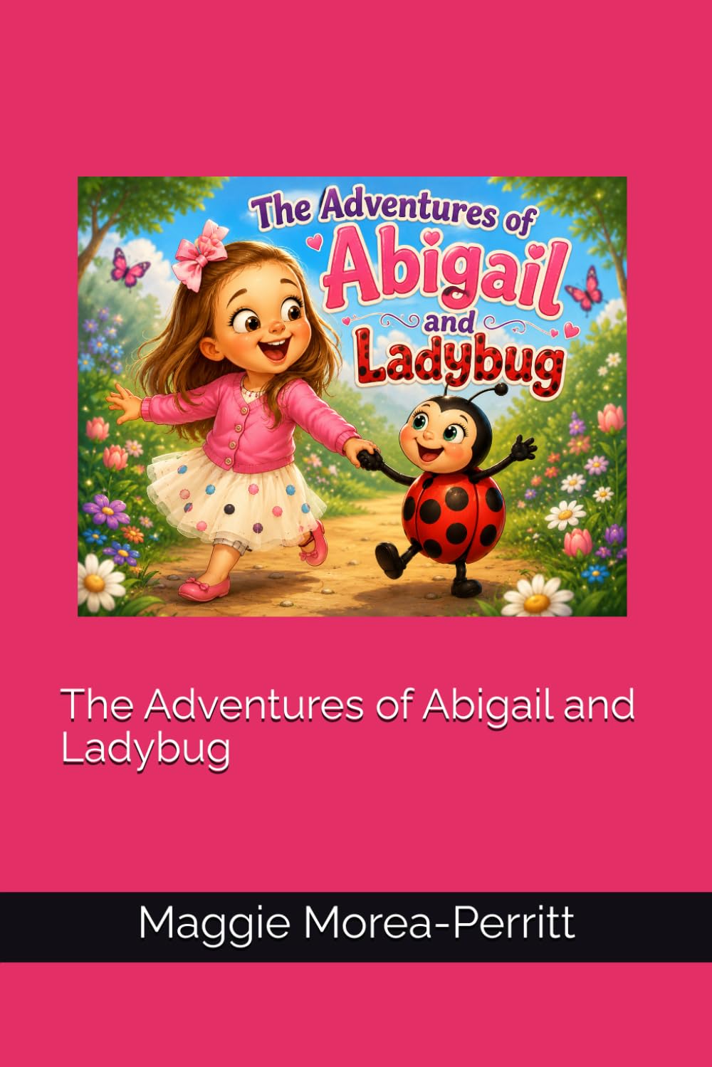 The Adventures of Abigail and Ladybug