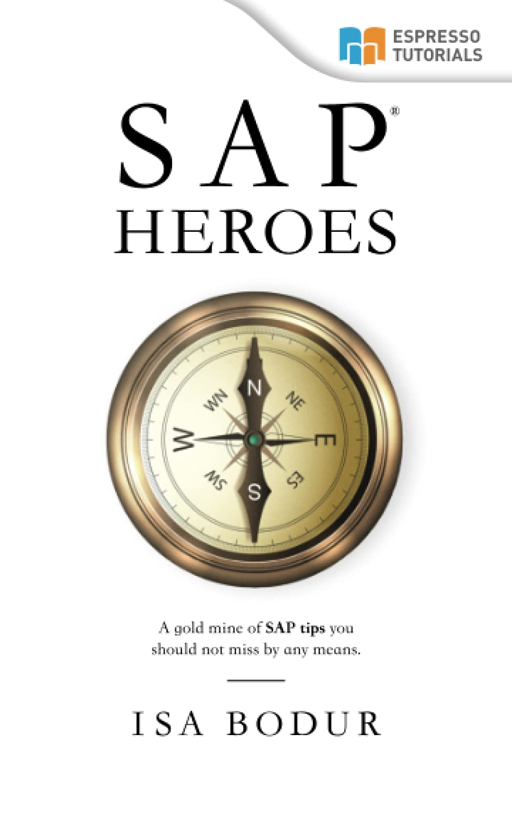 Espresso Tutorials Gmbh SAP Heroes - amazing SAP tips in a nutshell