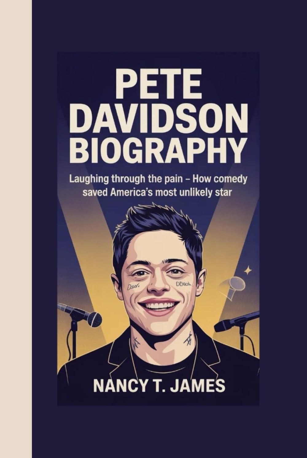 PETE DAVIDSON BIOGRAPHY: Laughing Through the Pain - How Comedy Saved America's Most Unlikely Star