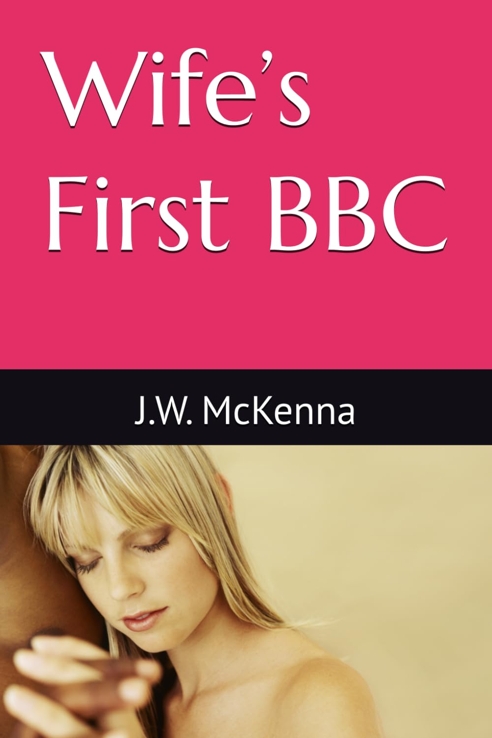Wife’s First BBC