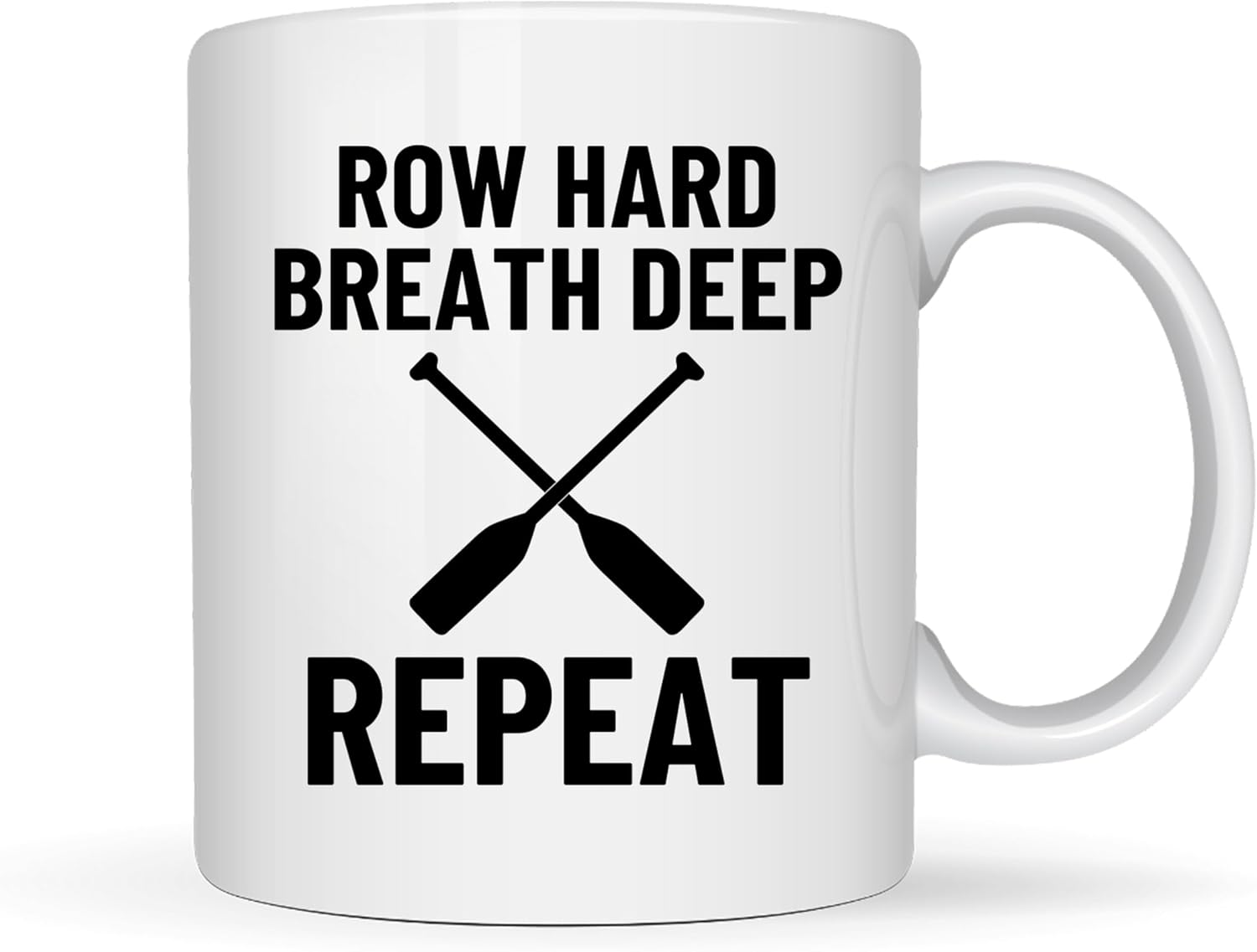 Rowing Coffee Mug 11oz White -Row hard – For Rower Rowing Gifts