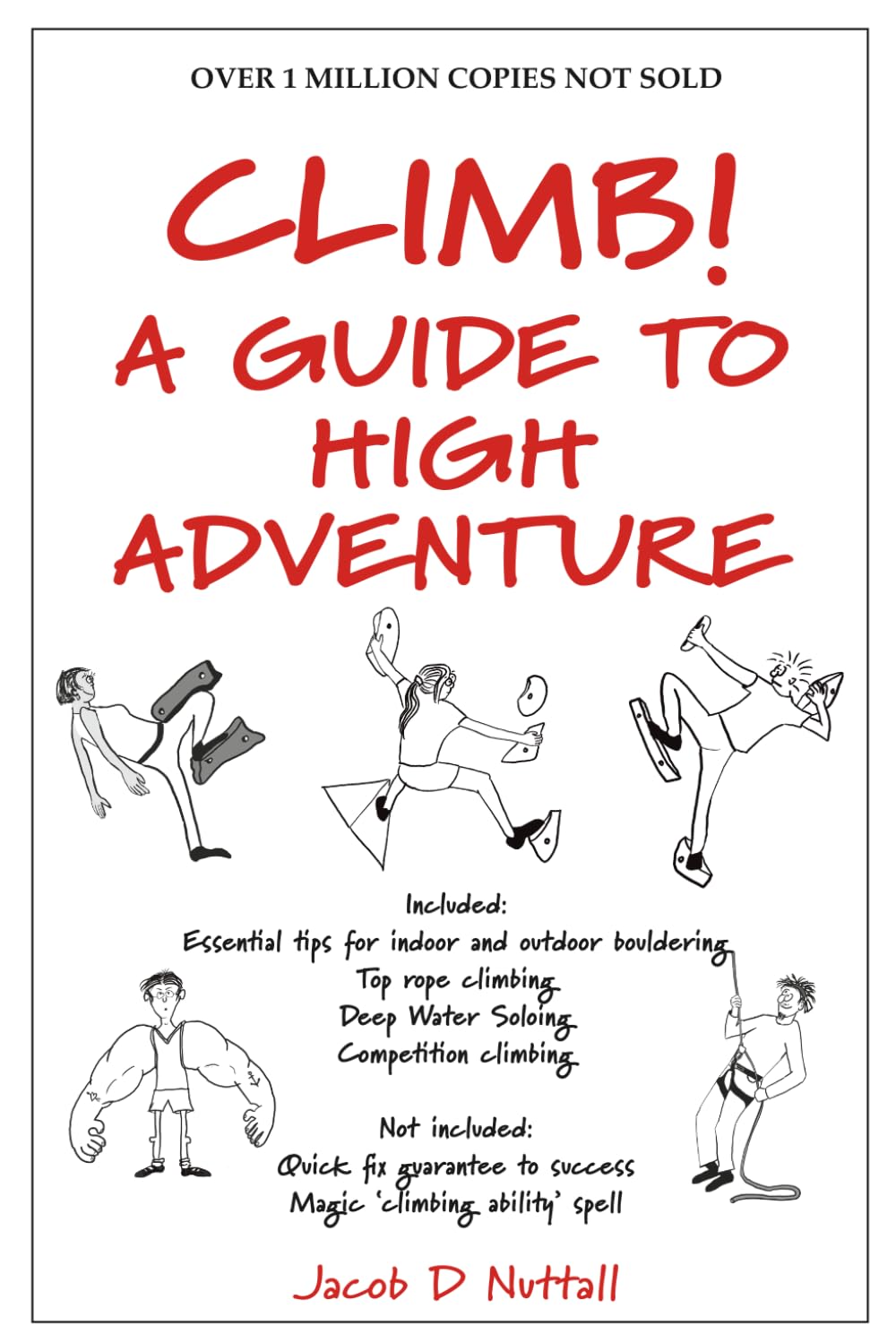 CLIMB!: A Guide to High Adventure