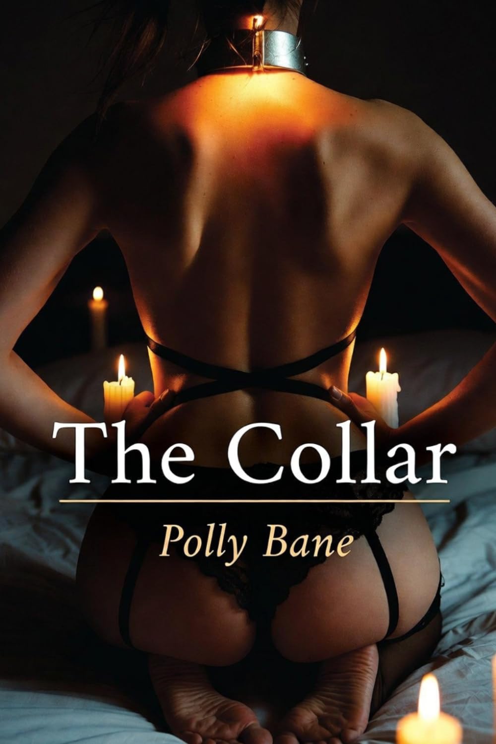 The Collar: A Dark BDSM Romance of Devotion, Possession, and Forever (The Binding Vows)      Paperback – March 13, 2026