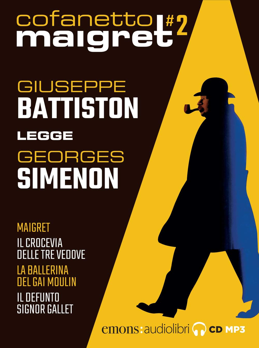 Maigret Letto Da Giuseppe Battiston: Maigret,-Il Crocevia Delle Tre Vedove-La Ballerina Del Gai-Moulin-Il Defunto Signor Gallet. Audiolibro. 2 Cd Audio Formato MP3 - 4