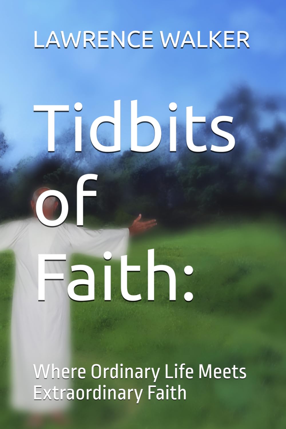 Tidbits of Faith:: Where Ordinary Life Meets Extraordinary Faith