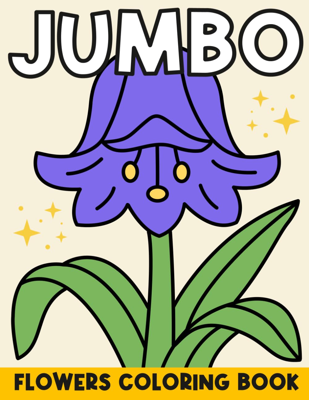 Jumbo Flowers Coloring Book: With Names & Color Suggestions for Adults & Seniors, Large & Easy Designs, Bold Outlines