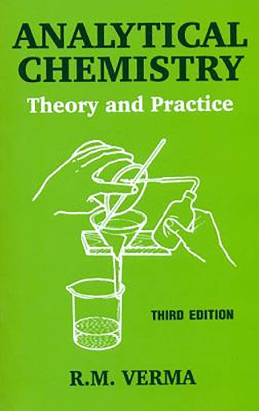 Analytical Chemistry: Theory and Practice