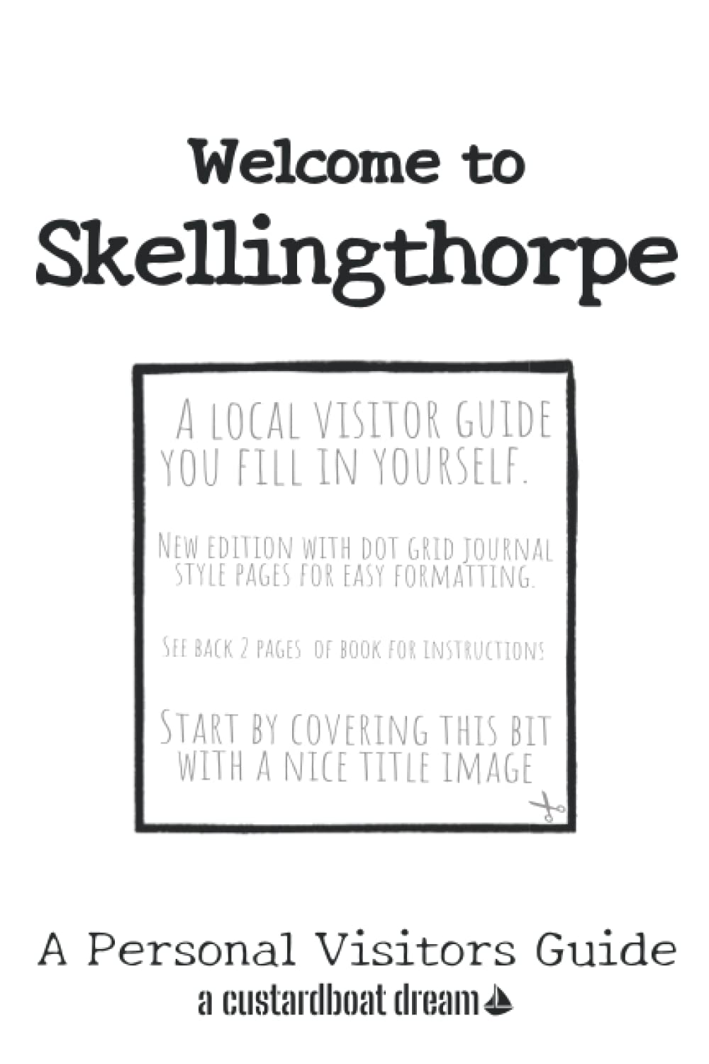 Welcome to Skellingthorpe: A Fun DIY Visitors Guide