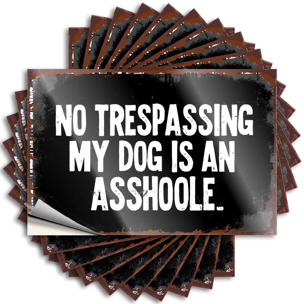 Quote Books, Quick Laptop No Trespassing My Dog is an Asshoole. | Guest(12X18CM)