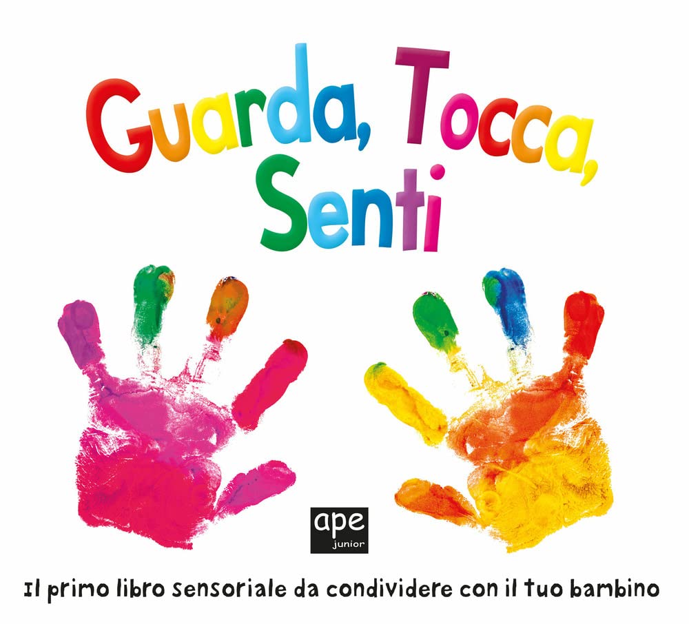 Guarda, Tocca, Senti. Ediz. A Colori - 4