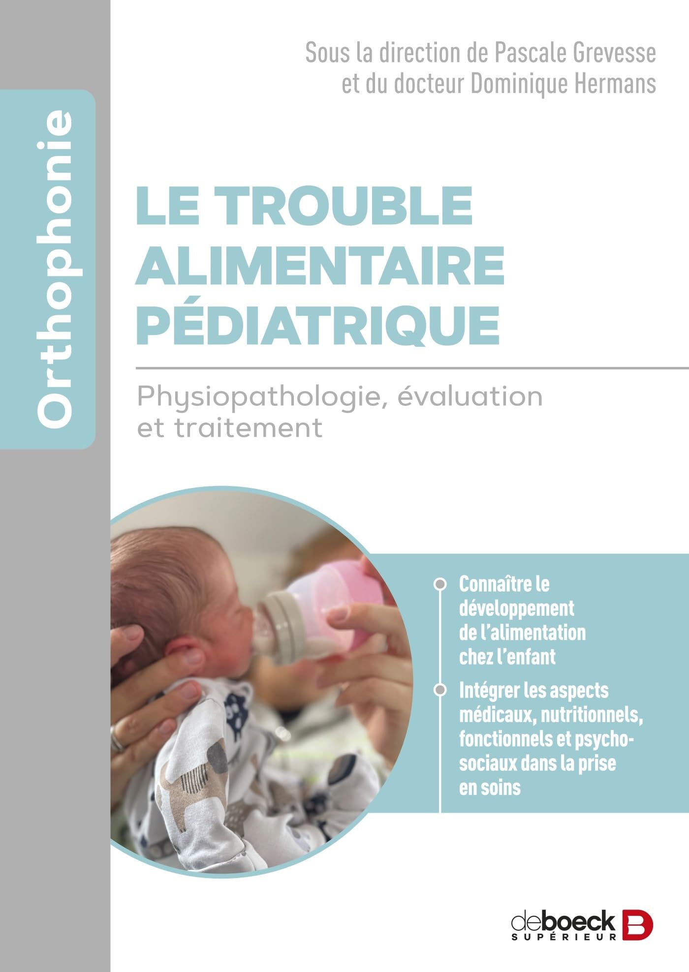 Le trouble alimentaire pédiatrique: Physiopathologie, évaluation et traitement