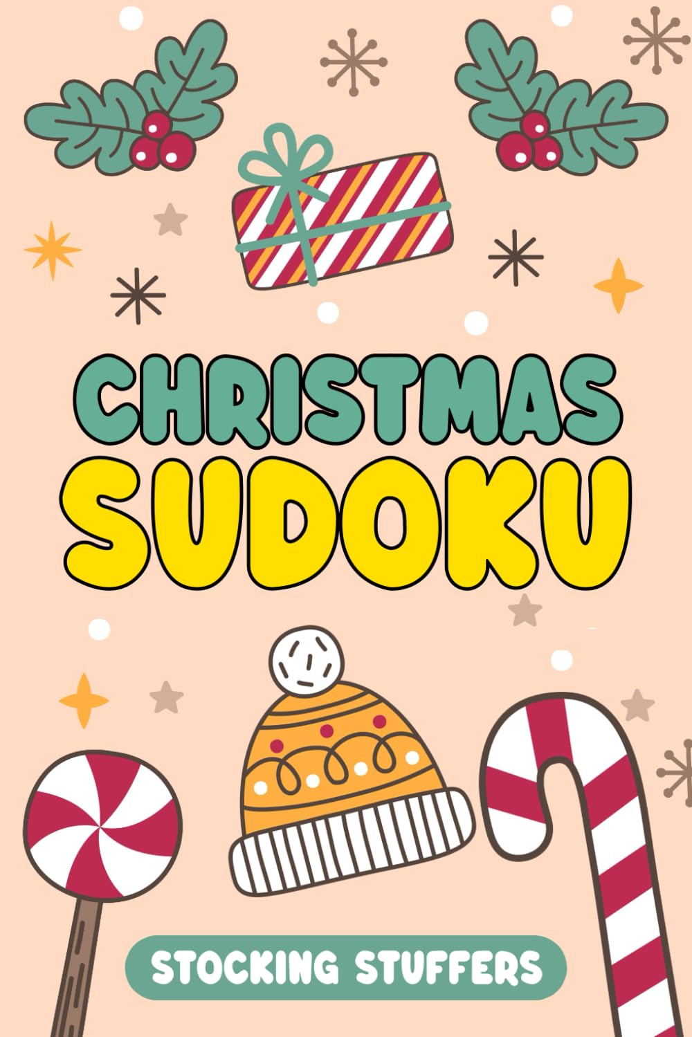Stocking Stuffers: Christmas Sudoku: Fun Holiday Activity Book for Adults, Teens and Seniors, Perfect Christmas Gifts ideas Stocking Stuffers