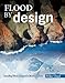 Flood by Design (Design Series)