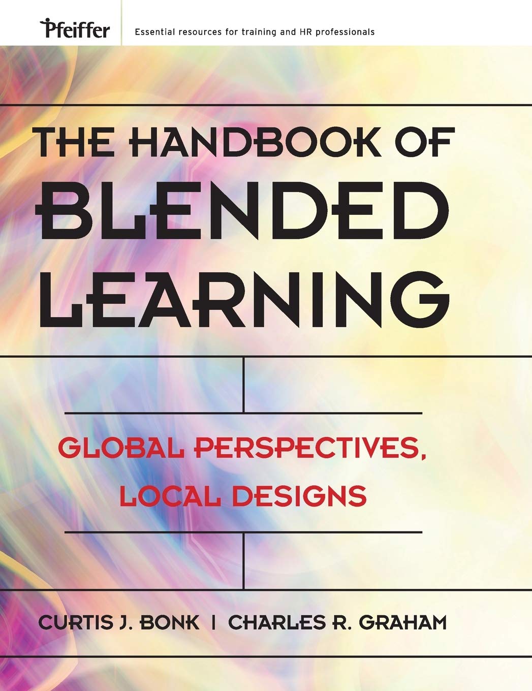 Buy The Handbook Of Blended Learning: Global Perspectives, Local Designs — BookShops.in