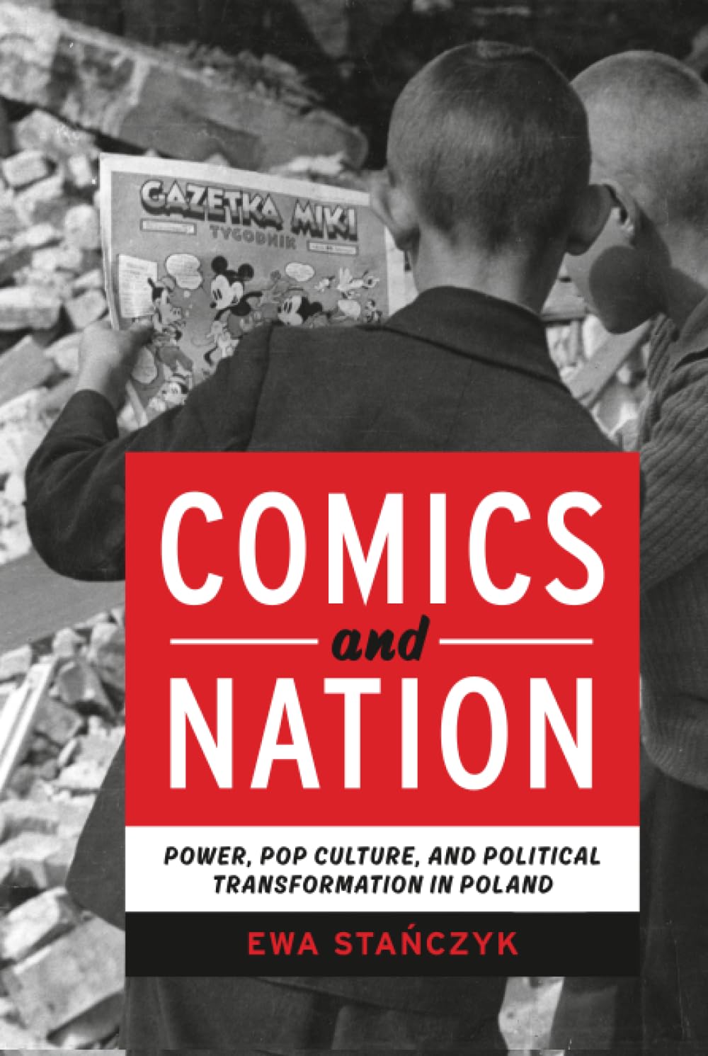 Comics and Nation: Power, Pop Culture, and Political Transformation in Poland (Studies in Comics and Cartoons)