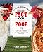 Chicken Fact or Chicken Poop: The Chicken Whisperer's Guide to the facts and fictions you need to know to keep your flock healthy and happy (Volume 2) (The Chicken Whisperer's Guides, 2)