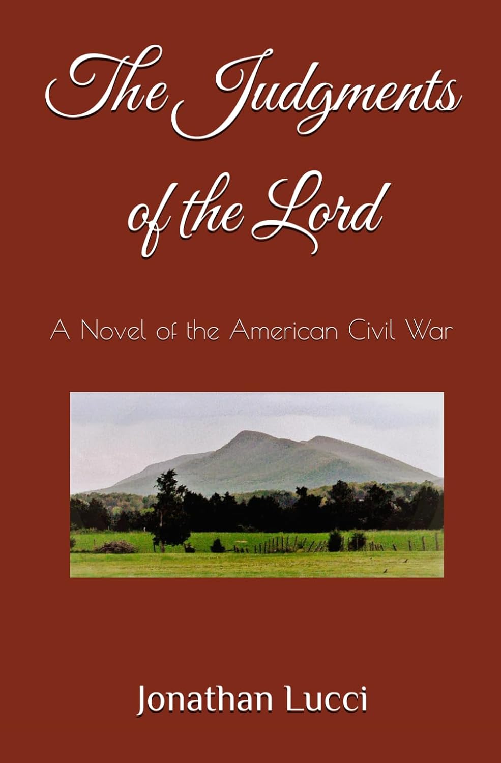 The Judgments of the Lord: A Novel of the American Civil War (The Heavens Falling)