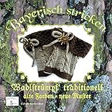  Bayerisch stricken Wadlstrümpf traditionell: alte Farben - neue Muster