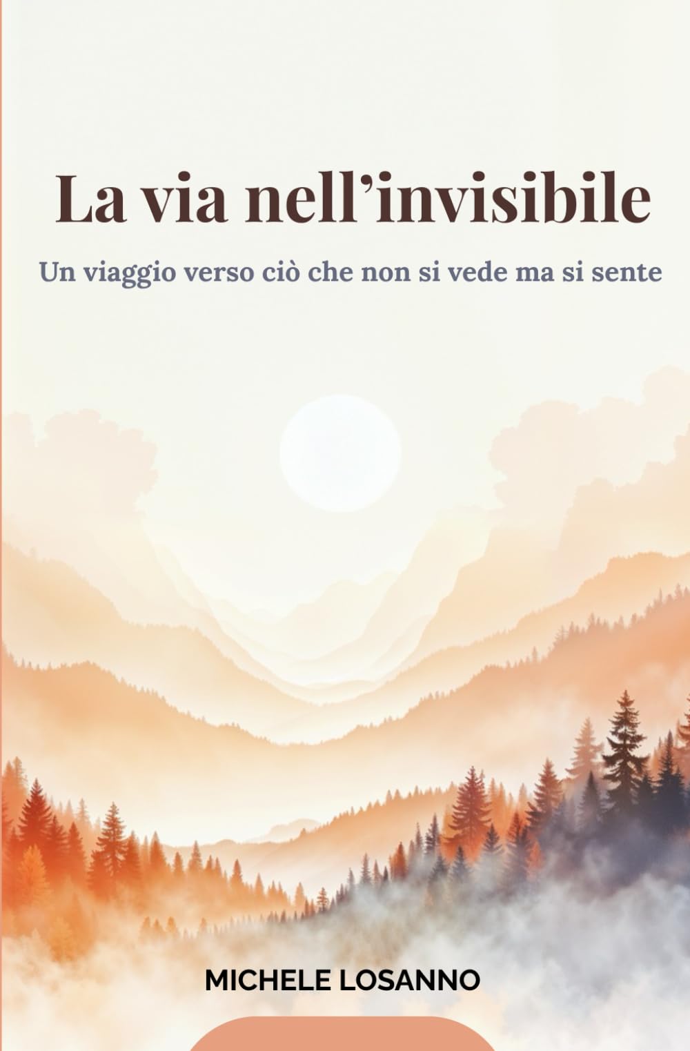 La via nell’invisibile: Un viaggio verso ciò che non si vede, ma si sente
