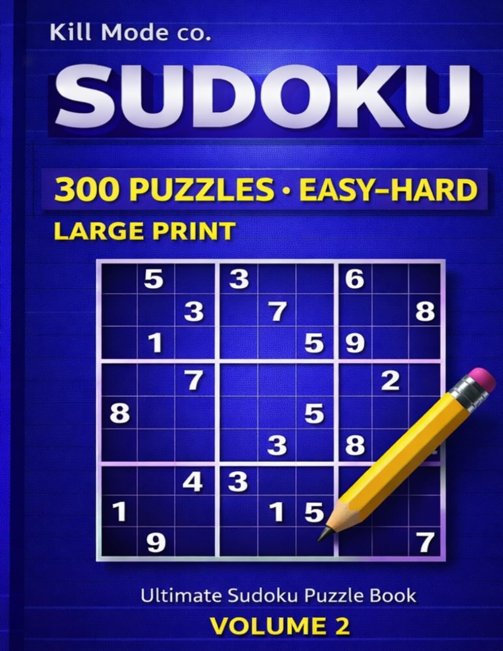 Ultimate Sudoku Puzzle Book: 300 Easy to Hard Sudoku Puzzles vol.2