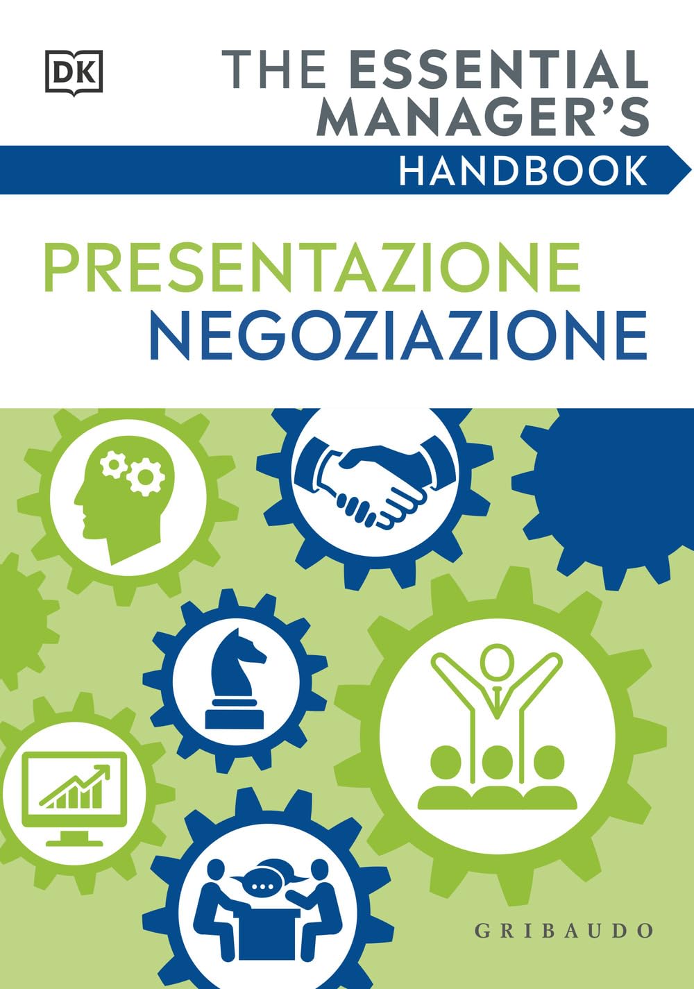Presentazione Negoziazione. The Essential Manager's Handbook - 4