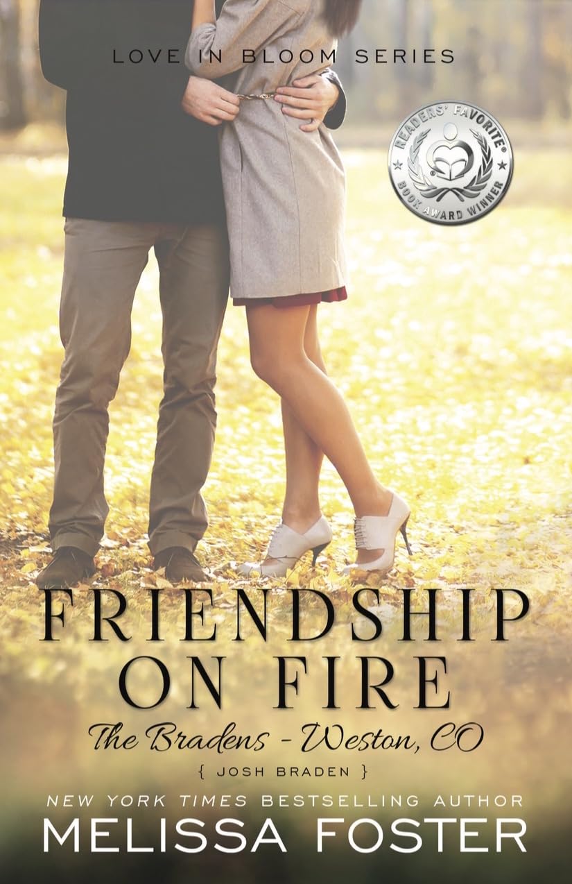 Friendship on Fire: Josh Braden: Volume 6 (LOVE IN BLOOM: The Bradens)