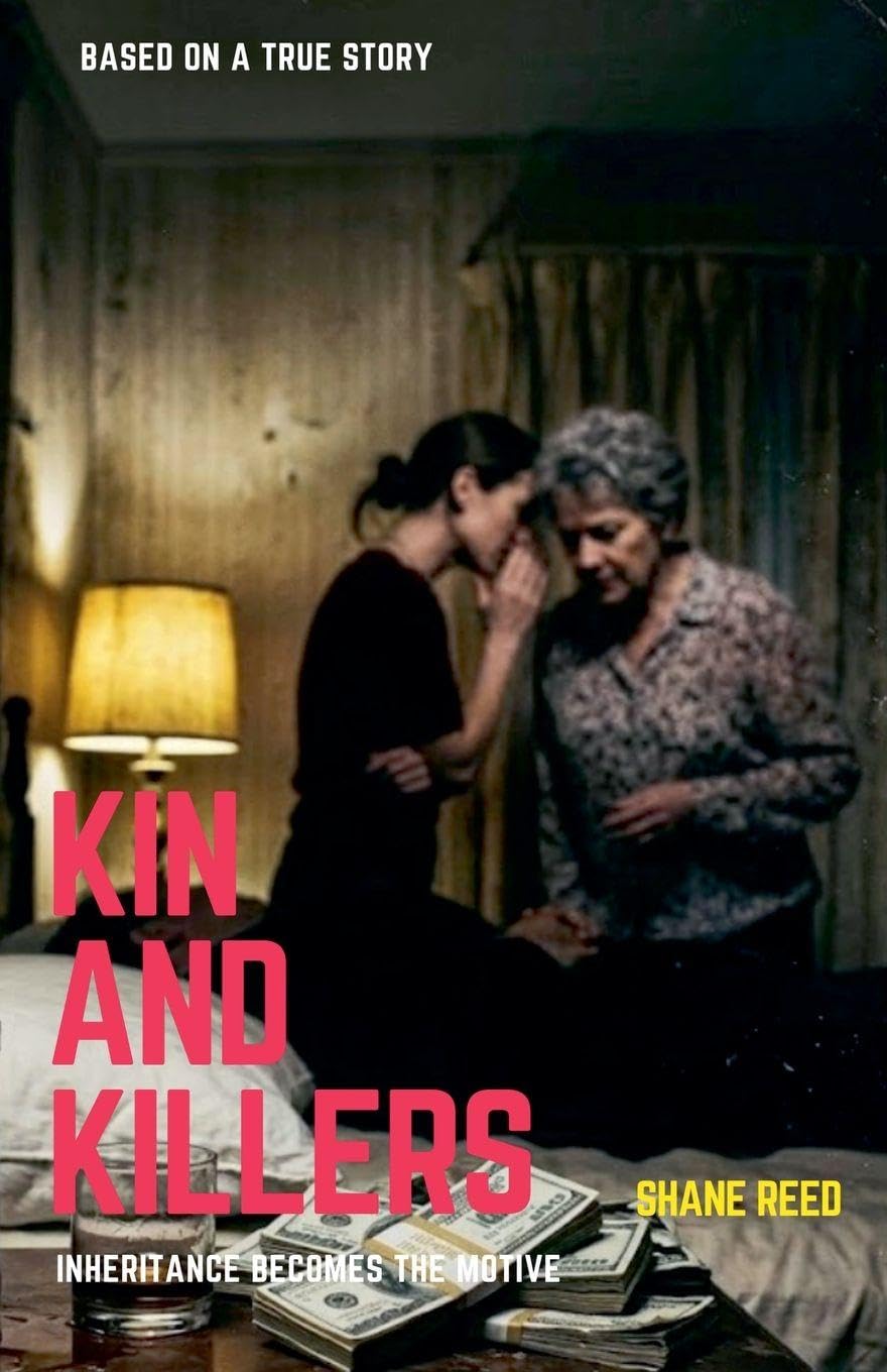 Kin and Killers (True Crime)