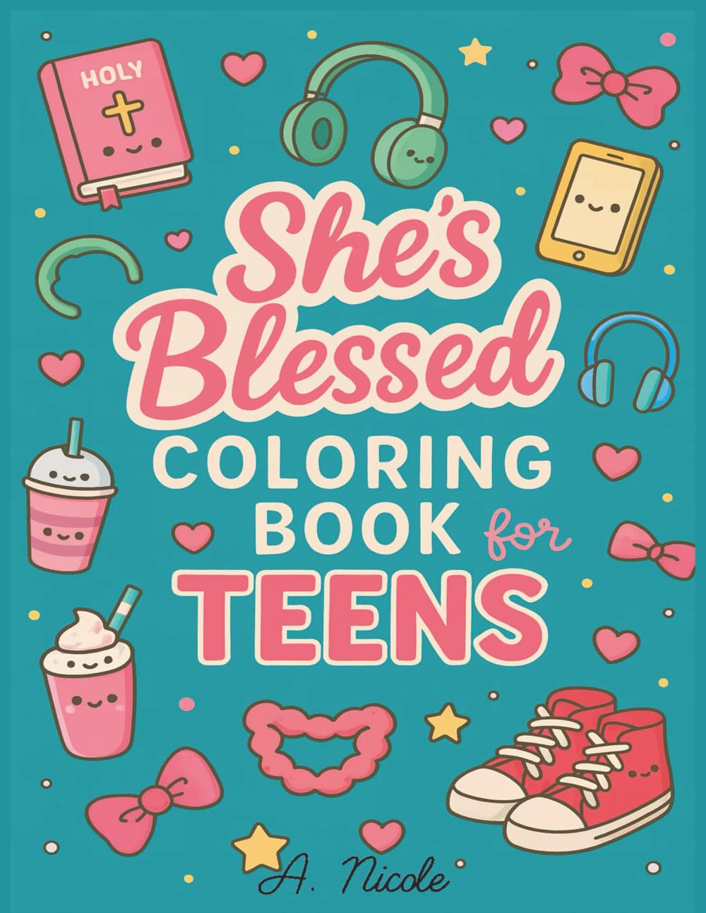 She's Blessed Coloring Book for Teens: Faith & Self-Care Coloring Pages
