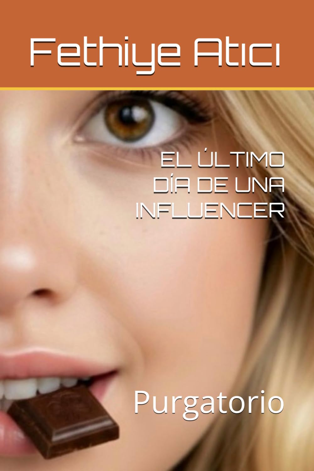 EL ÚLTIMO DÍA DE UNA INFLUENCER: Purgatorio