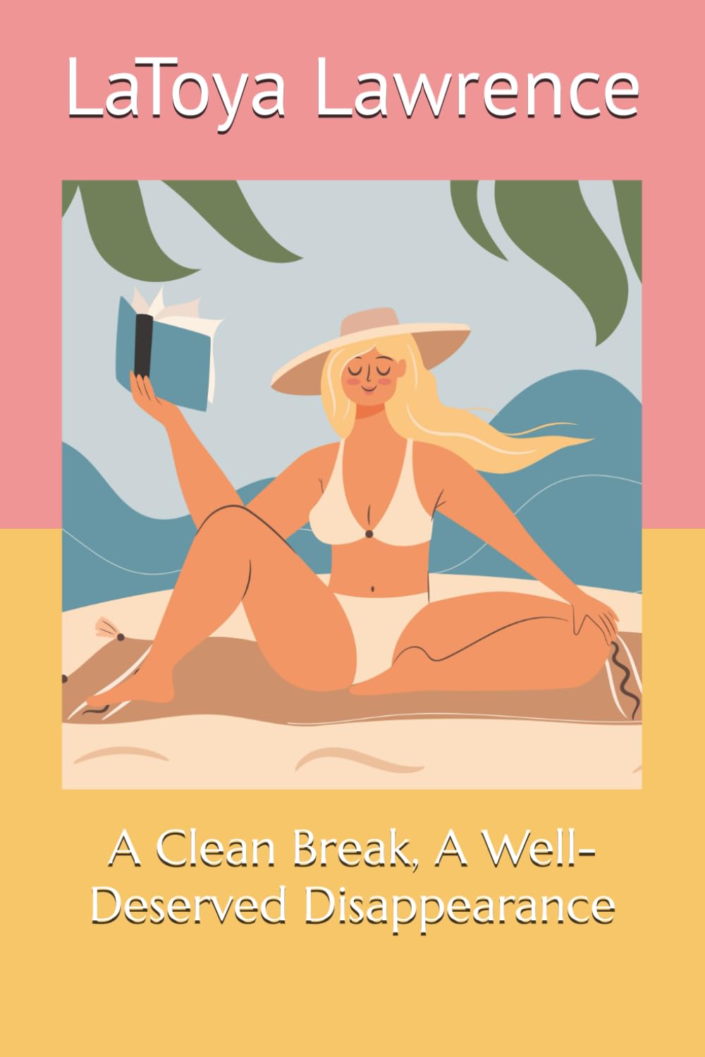 A Clean Break, A Well-Deserved Disappearance (Beyond the Picket Fence: The Coastal Sisters Journey Series)