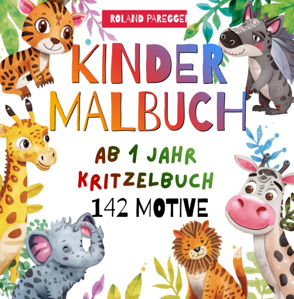 Mein erstes Kritzelbuch/Malbuch für Kinder ab 1 Jahr - mit 142 Motiven / Spielerisches Malbuch zur Motorik-Förderung – einfache Bilder zum Ausmalen für Babys & Kleinkinder