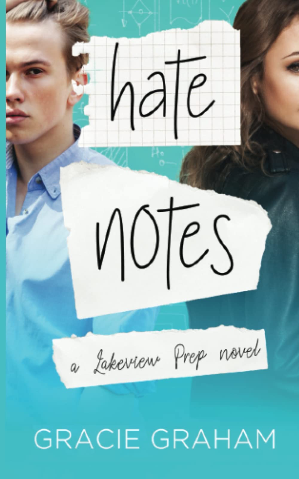 Hate Notes: A Sweet Enemies to Lovers Young Adult Romance: 1 (Lakeview Prep)