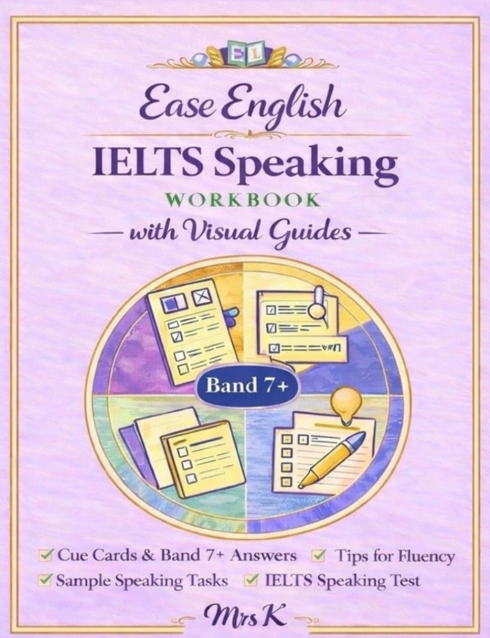 EASE ENGLISH: IELTS SPEAKING WORKBOOK WITH VISUAL GUIDES