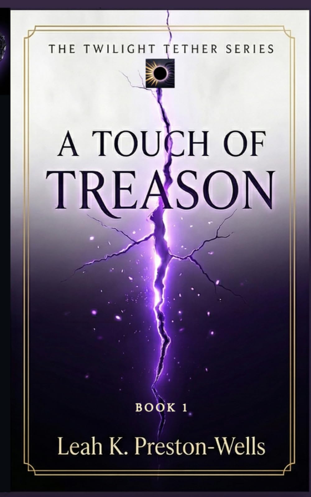 A Touch of Treason: 1 (The Twilight Tether)
