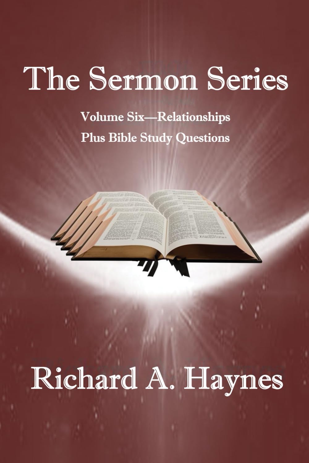 The Sermon Series Volume Six - Relationships