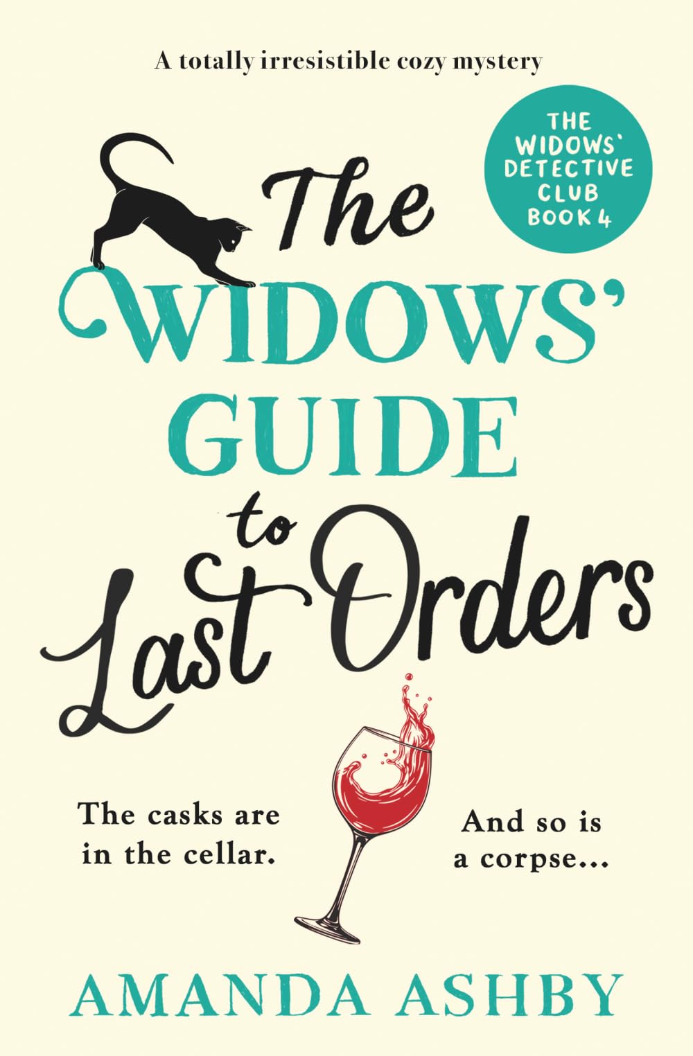 The Widows' Guide to Last Orders: A totally irresistible cozy mystery: 4 (The Widows’ Detective Club)
