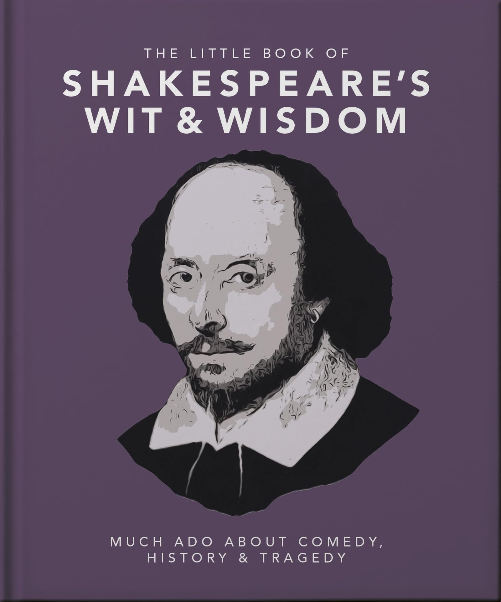 The Little Book of Shakespeare's Wit & Wisdom