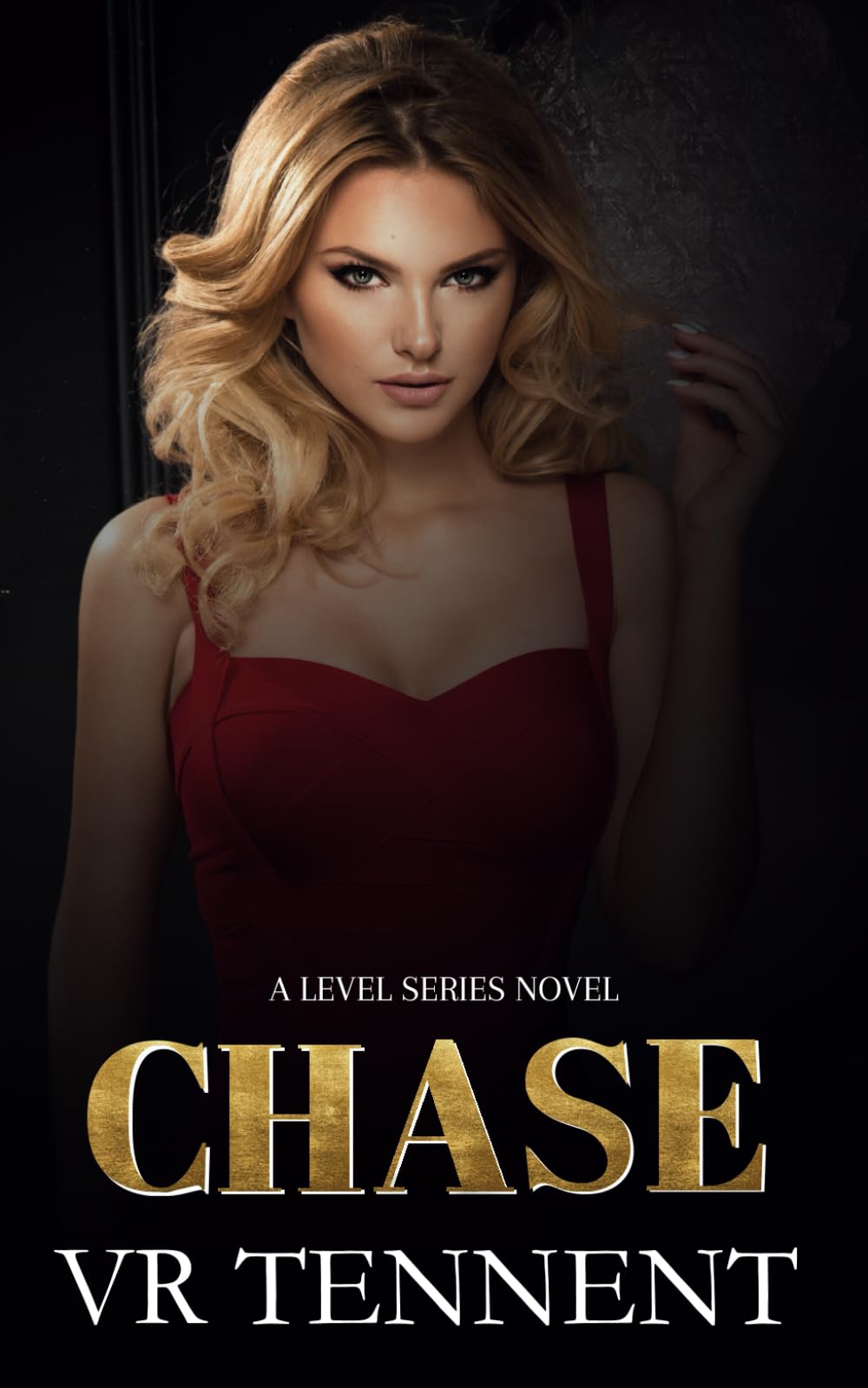 Chase: A Level Series Novel; Book 3 (The Level Series)