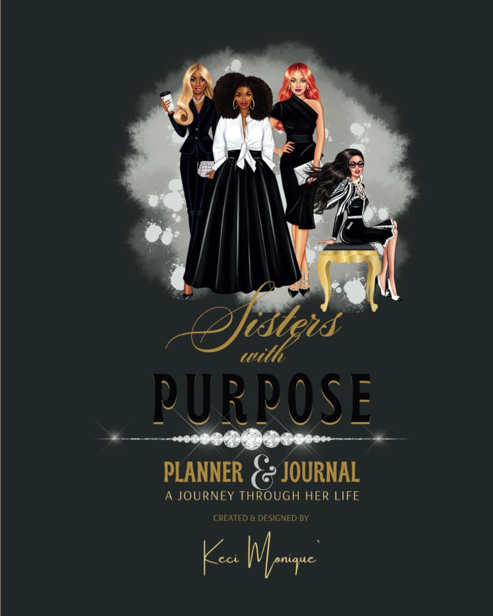 Sisters with Purpose: Planner/Journal: A Journey Through Her Life      Paperback – December 31, 2020