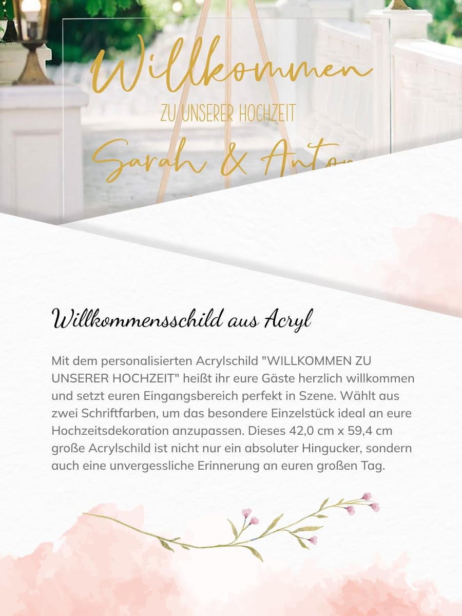 WILLKOMMENS-Schild für die Hochzeit personalisiert mit Namen des Brautpaares & Hochzeits-Datum Material: Acryl Farbe: transparent Druckfarbe Gold Größe A2 42,0cm x 59,4cm