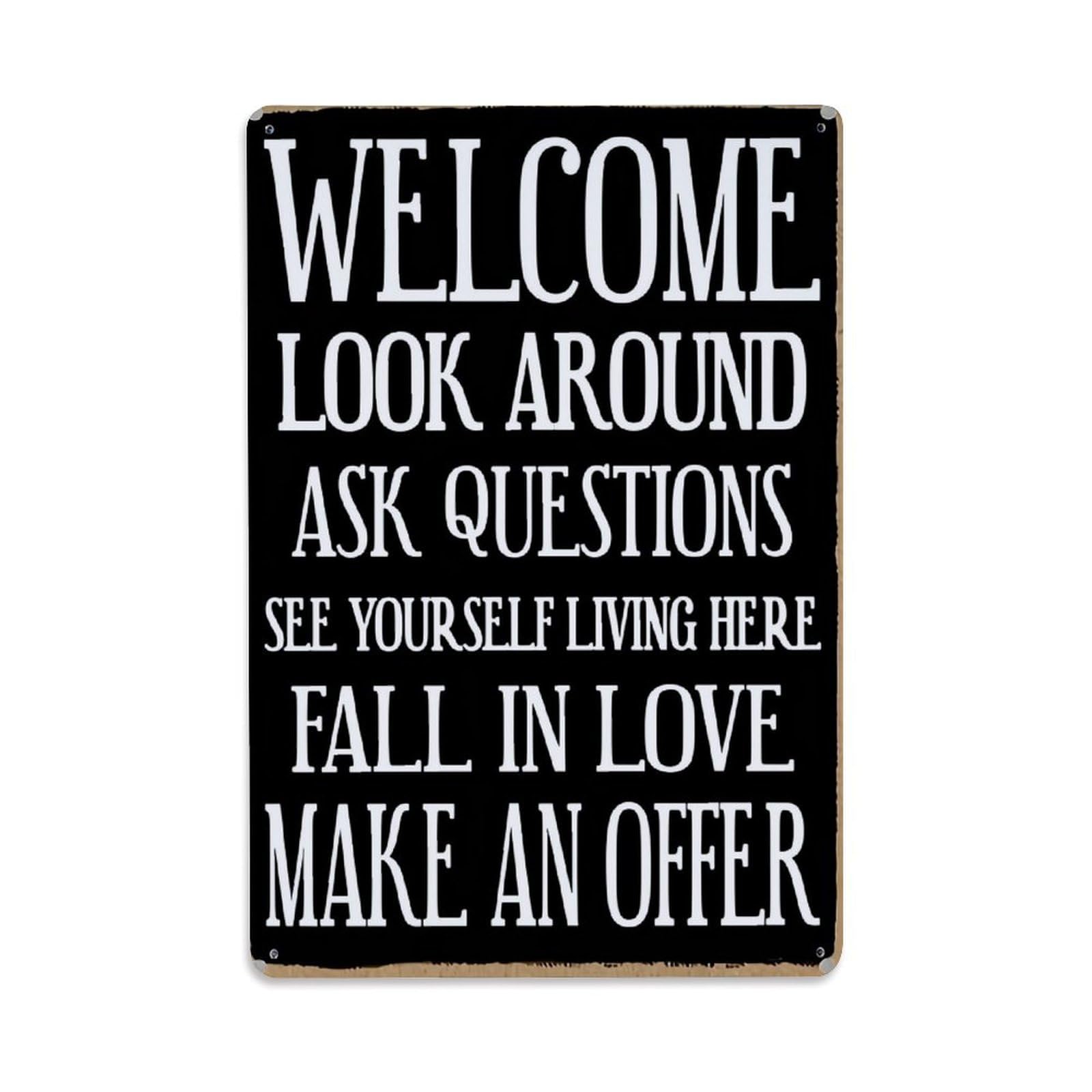 Jdyaojiesheng Vintage Welcome Look Around Ask Questions See Tin Sign Retro Metal Wall Decor Metal Poster, Home Bar Garage Farmhouse Cafe Wall Art Decoration 8X12inches