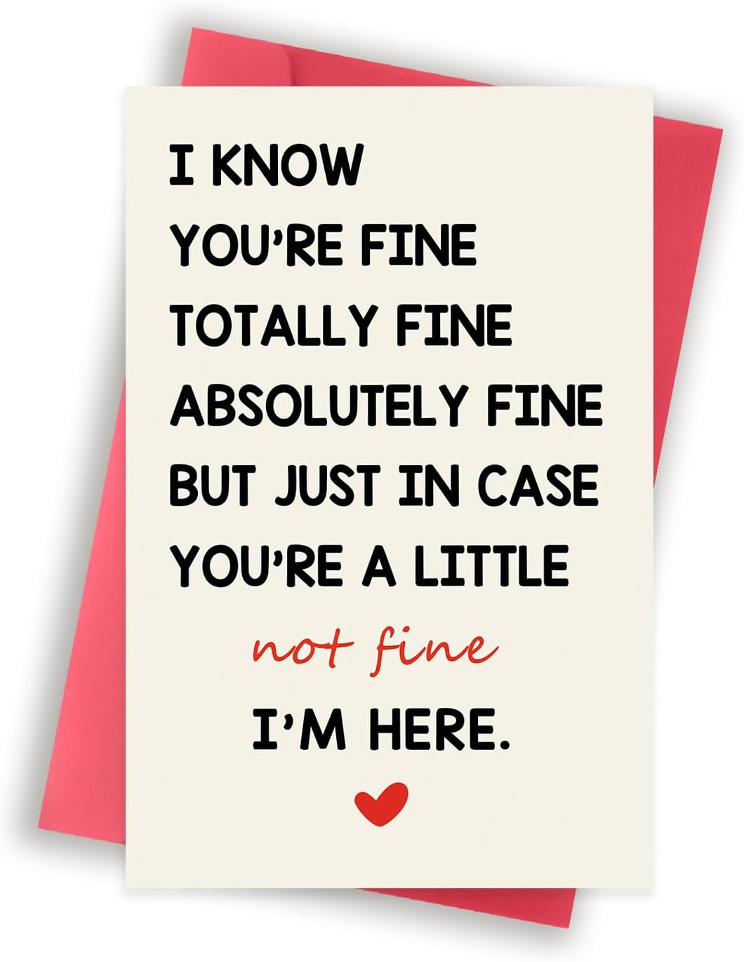 Funny Encouragement Cards for Women Men, Sweet Thinking of You Card for Him Her, Get Well Soon Card, Positive Card, Youโre Totally Fine Iโm Here for You Card