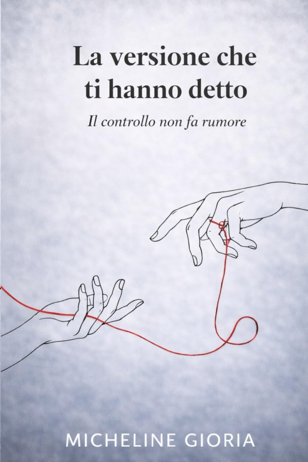 La versione che ti hanno detto: Il controllo non fa rumore (I misteri della mente)