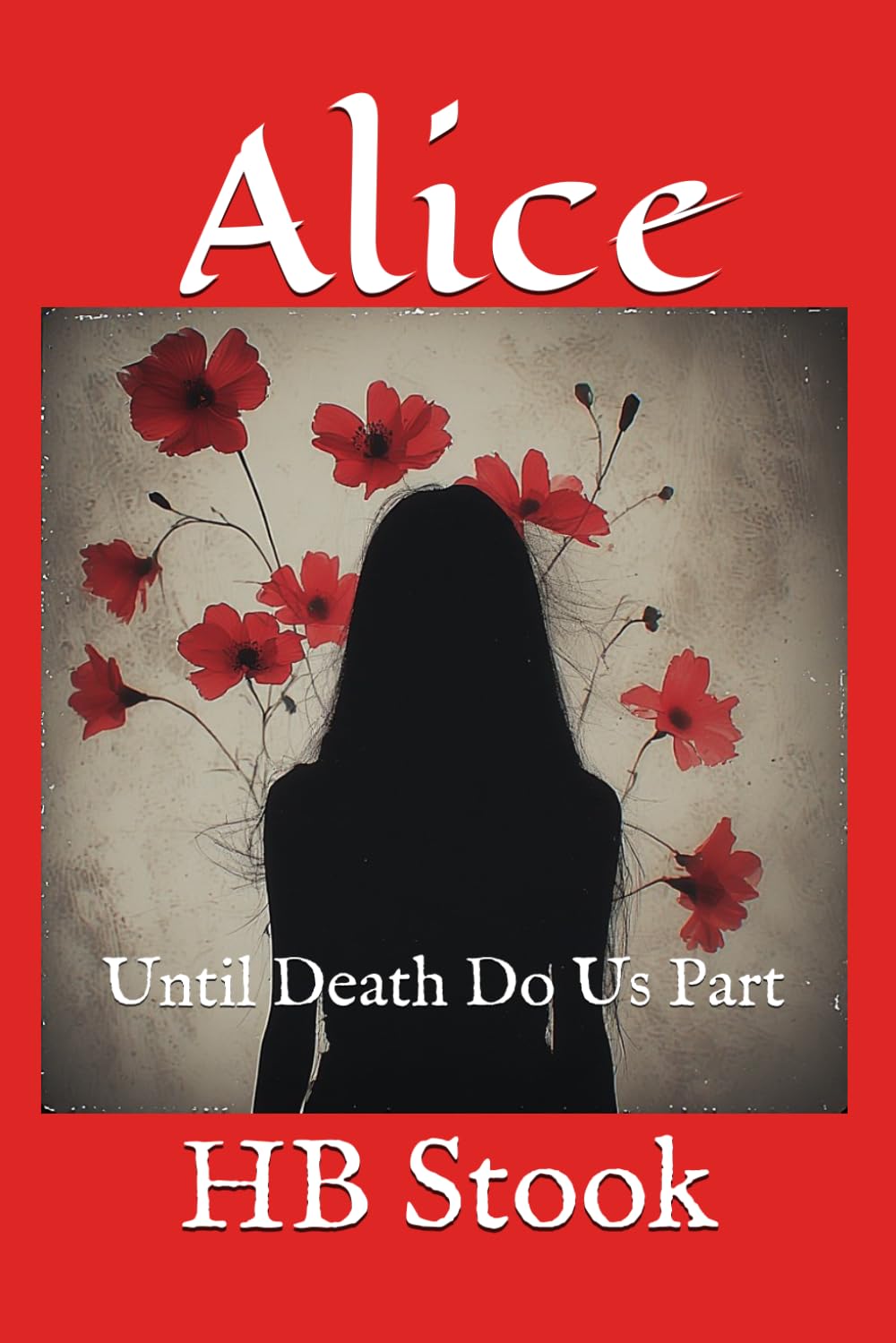 Alice (Until Death Us Do Part)