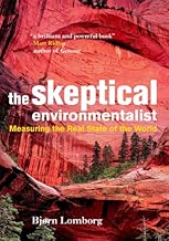 The Skeptical Environmentalist: Measuring the Real State of the World