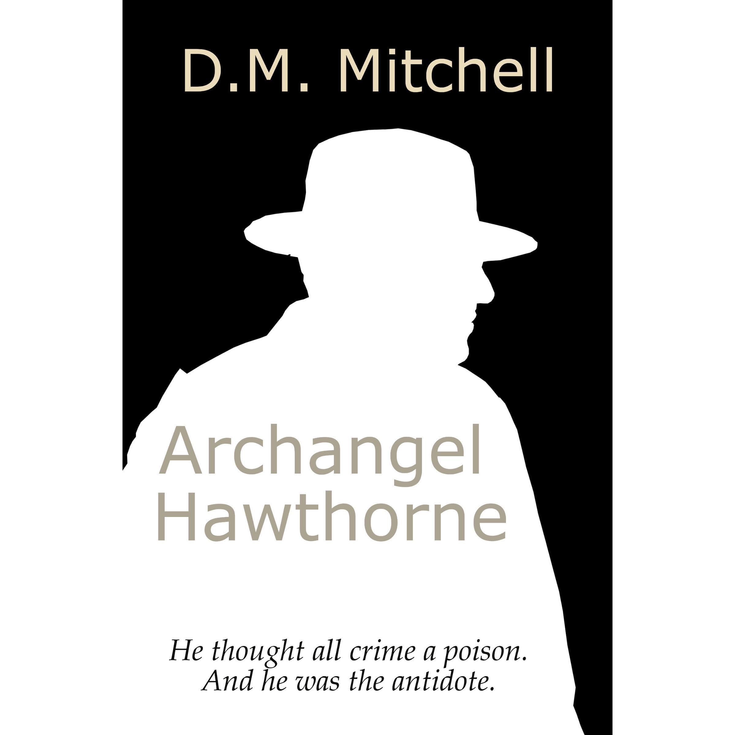 ARCHANGEL HAWTHORNE (A Thriller set in the 1960s)