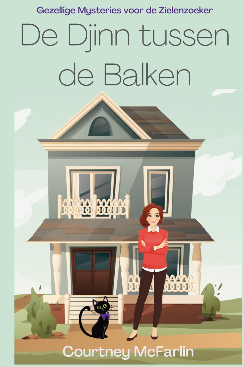 De Djinn tussen de Balken (Gezellige Mysteries voor de Zielenzoeker)