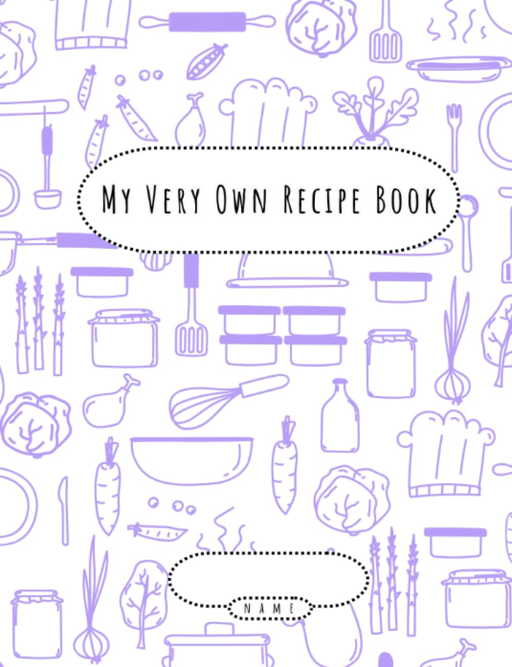 Your Very Own Recipe Book I Blank Template I 100 Pages I Included Measurement Conversion Sheets: Write On Paper I Space Saving Size I 7.5” x 10”