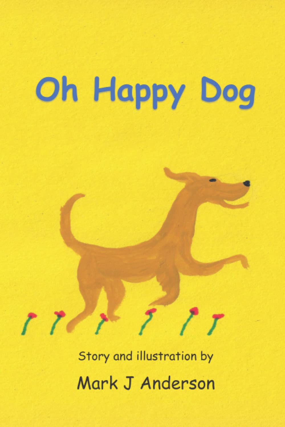 Oh Happy Dog: 2nd Edition