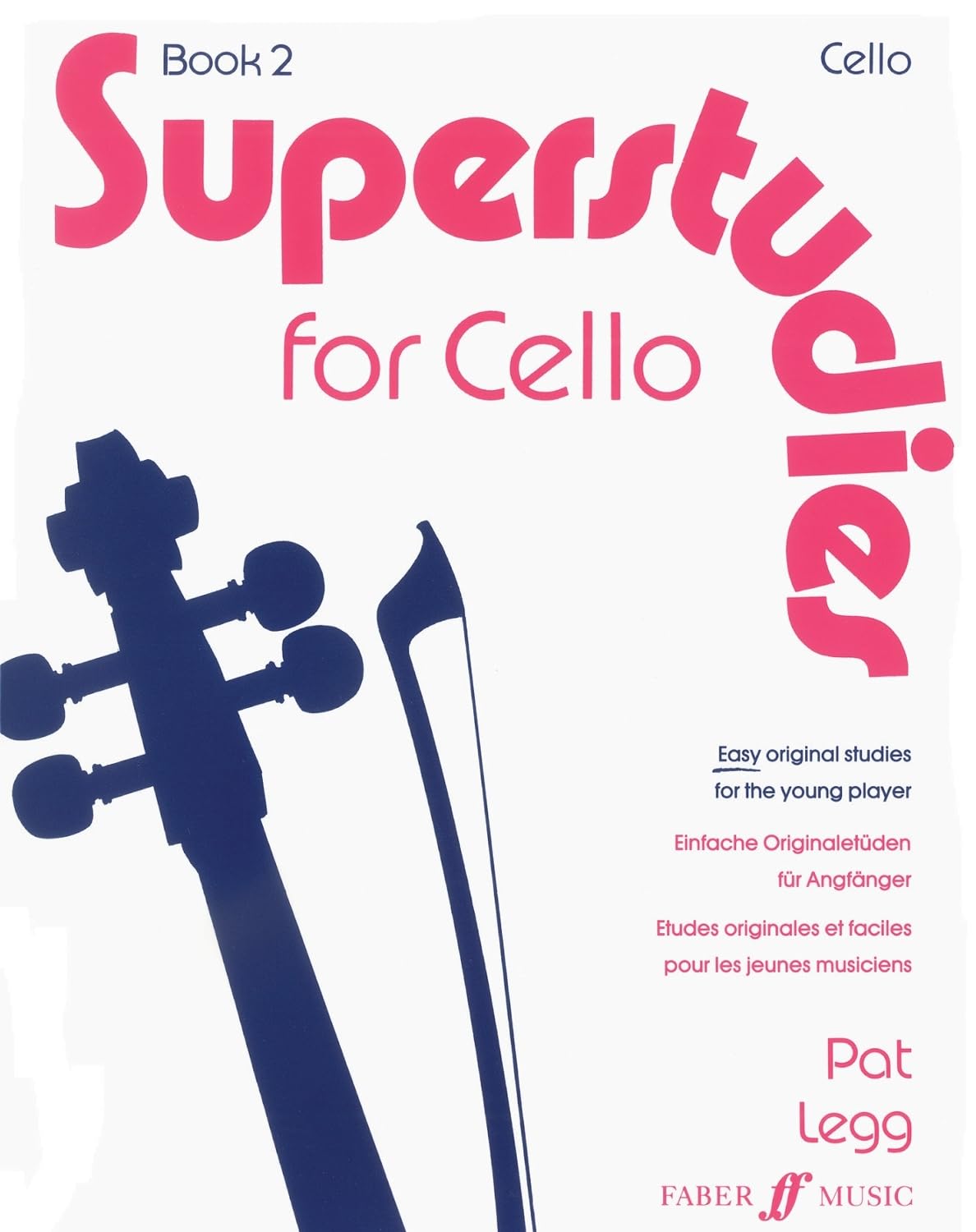 Superstudies for Cello, Bk 2 by Patt Legg (1998, Trade Paperback)